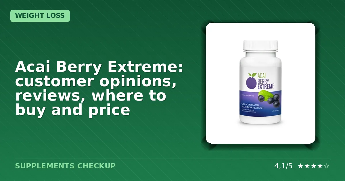 Acai Berry Extreme supplement bottle showing label with acai berry imagery